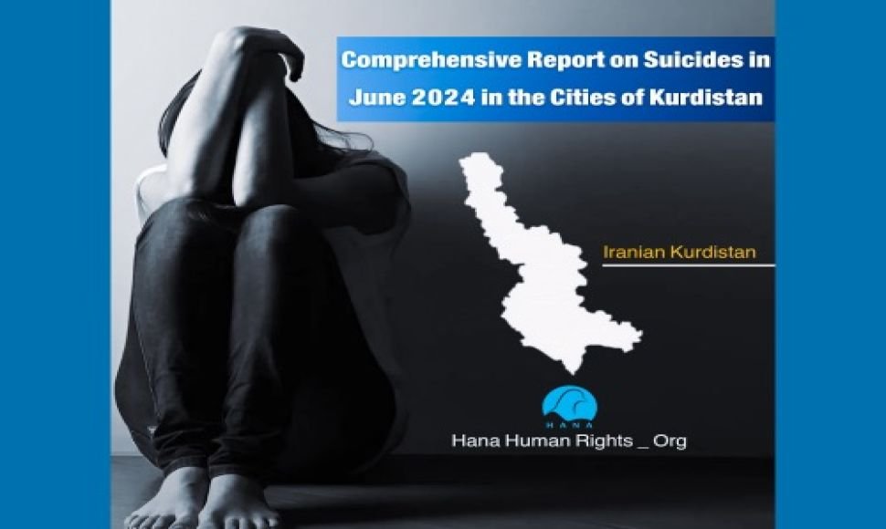 Comprehensive Report on Suicides in June 2024 in Kurdistan Provinces