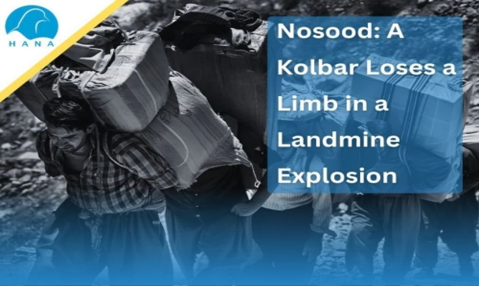 Nosood: A Kolbar Loses a Limb in a Landmine Explosion